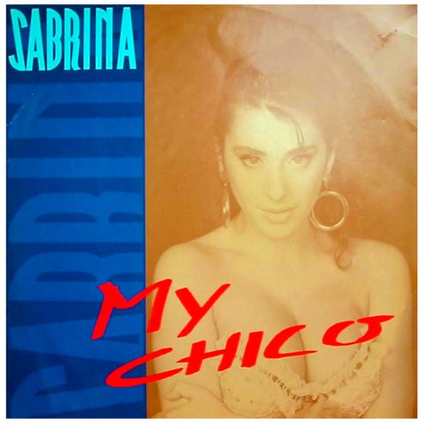 Виниловая пластинка SABRINA ‎– My Chico, 1988 (EP, Maxi-Single)